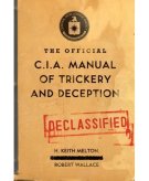 “The Official CIA Manual of Trickery and Deception” (El Manual Oficial de la CIA sobre el Truco y el Engaño”)