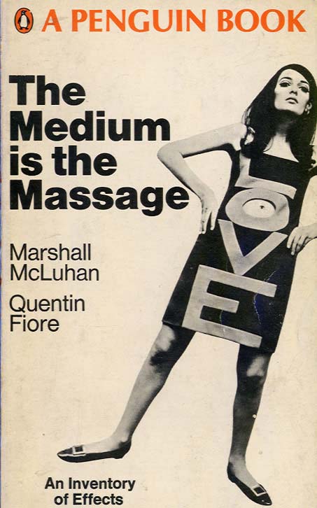 El medio es el mensaje, la célebre frase de McLuhan