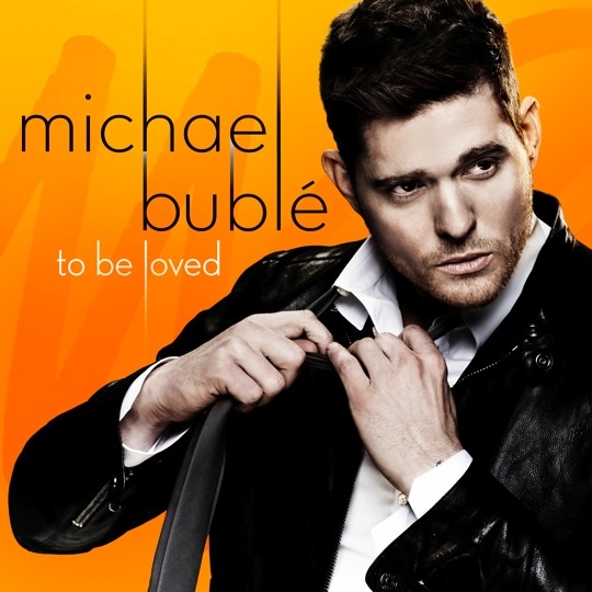 Michael_Bublé-_To_Be_Loved_Album_Cover