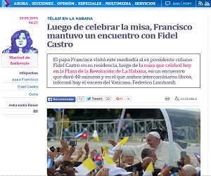 Medios de prensa extranjeros resaltan el importante encuentro entre Fidel y el Papa Francisco
