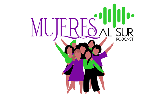 Mujeres al Sur: Negras (+ Podcast)