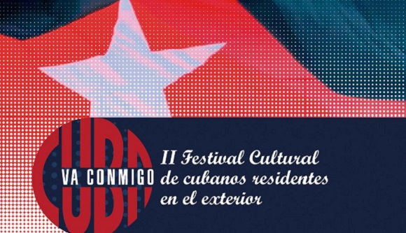 Celebrarán II Festival Cultural con Cubanos Residentes en el Exterior